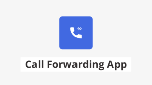 Call Forwarding App