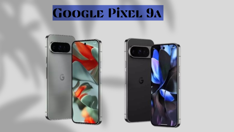 Google Pixel 9a