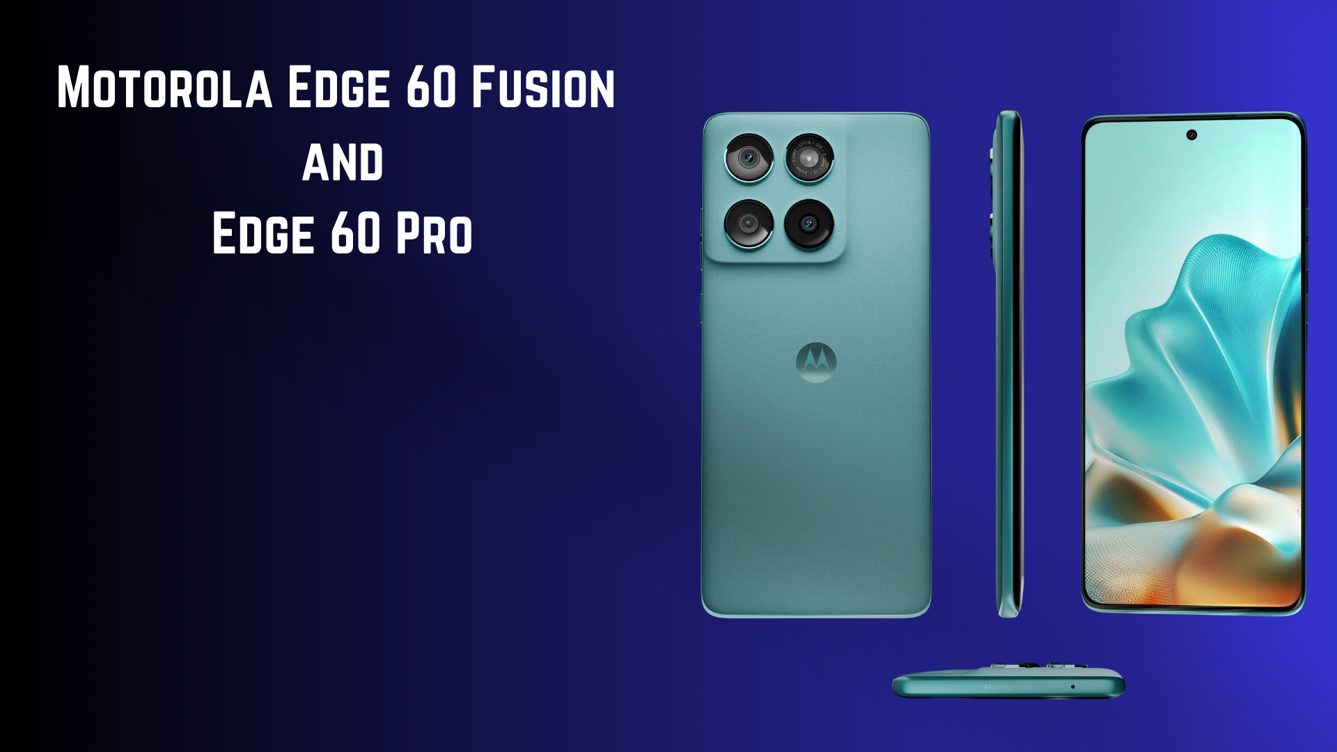 Motorola Edge 60 Fusion and Edge 60 Pro