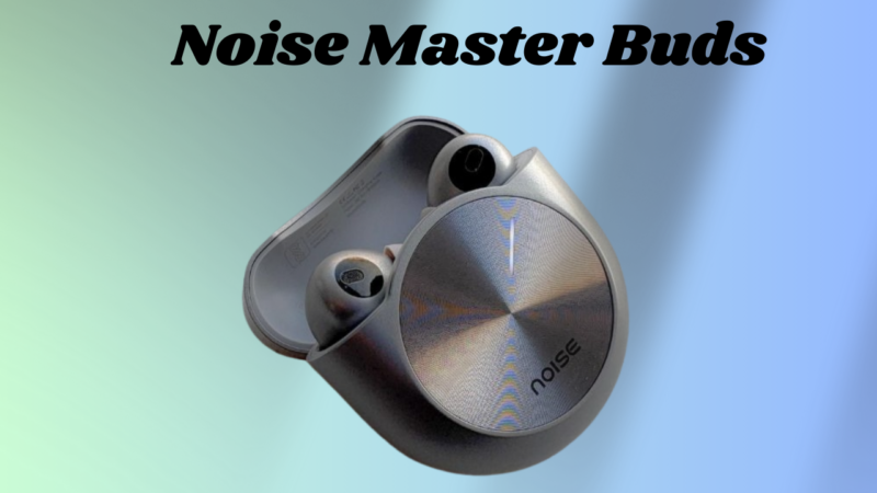 Noise Master Buds