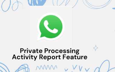 Private Processing Activity Report Feature
