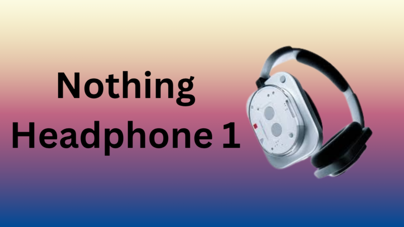 Nothing Headphone 1