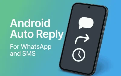 How to Use Android’s Auto-Reply Features for WhatsApp and SMS Without Any App