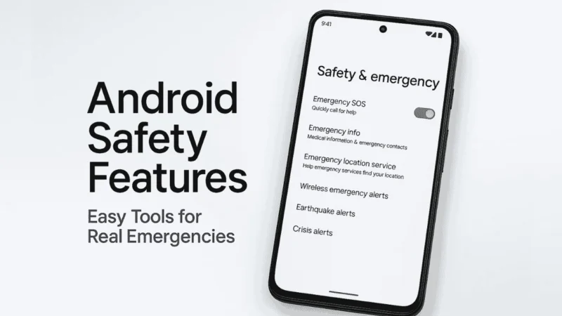 How to Use Android’s Safety & Emergency Features During Real-Life Situations