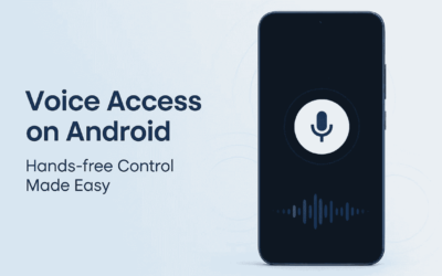 How to Use Voice Access on Android: Hands-free Control for Power Users & Disabled Users