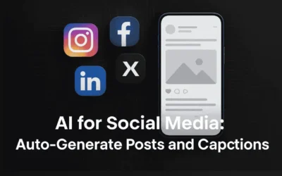 AI for Social Media: Auto-Generate Posts and Captions