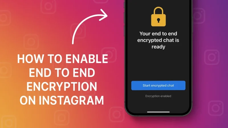 How to Enable End to End Encryption on Instagram