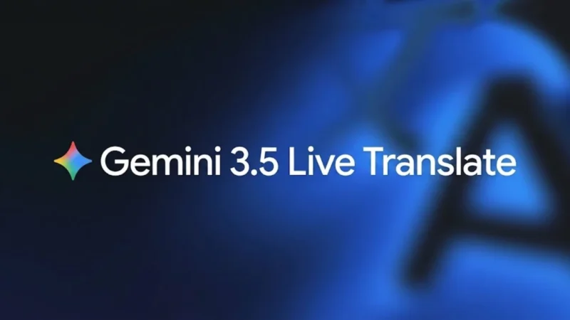 Google's Gemini 3.5 Live Translate Is Built for Real-Life Conversations